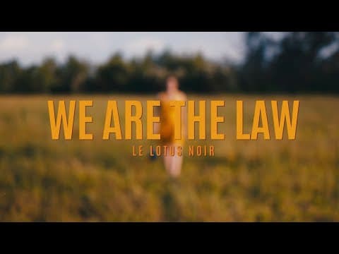 Lotus Noir - We are the law
